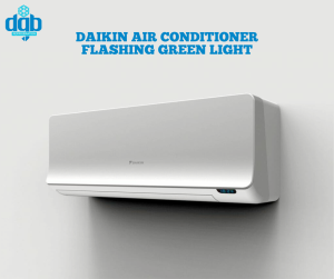 Daikin Air Conditioner Flashing Green Light 300x251 - Daikin Air Conditioner Flashing Green Light