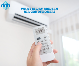 What is Dry Mode in Air Conditioner 300x251 - what-is-dry-mode-on-air-conditioner